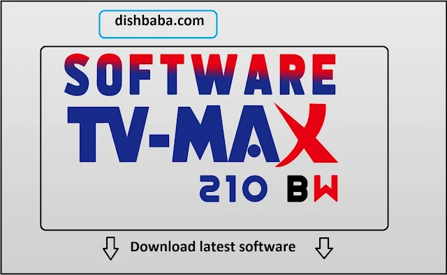 Download, lates,t TV Max, TV 210 HD, satellite, receive,r software,